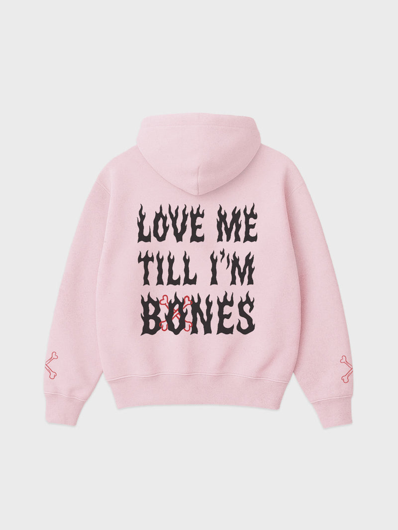 Love Me Till I'm Bones Hoodie -  Washed Pink